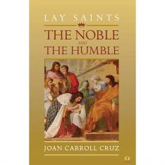 Lay Saints: The Noble and The Humble